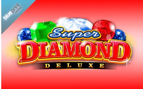 Super Diamond Deluxe Slot Machine ᗎ Play Online.